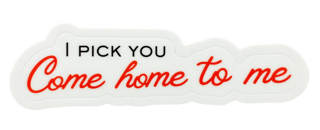 Come Home to Me die-cut sticker with red lettering and white border